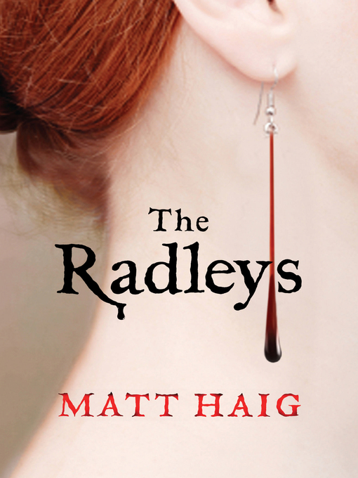Title details for The Radleys by Matt Haig - Available